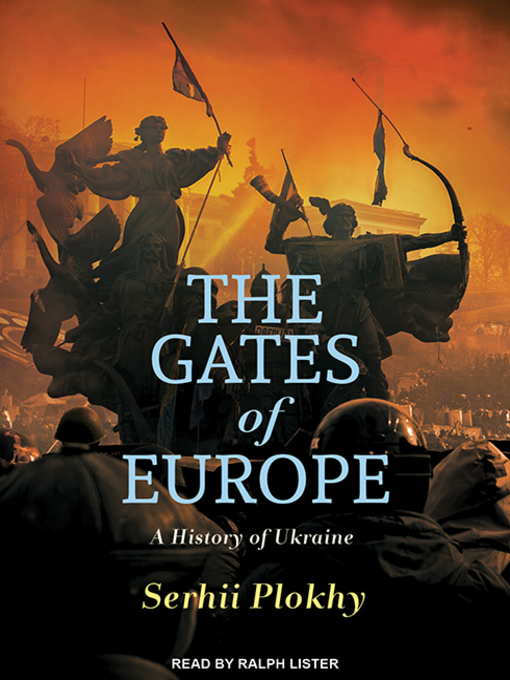 Title details for The Gates of Europe by Serhii Plokhy - Available
